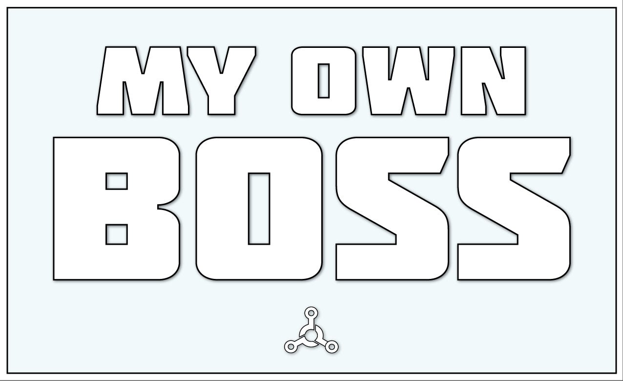 MY OWN BOSS STICKER - Twisted Gear, Inc.